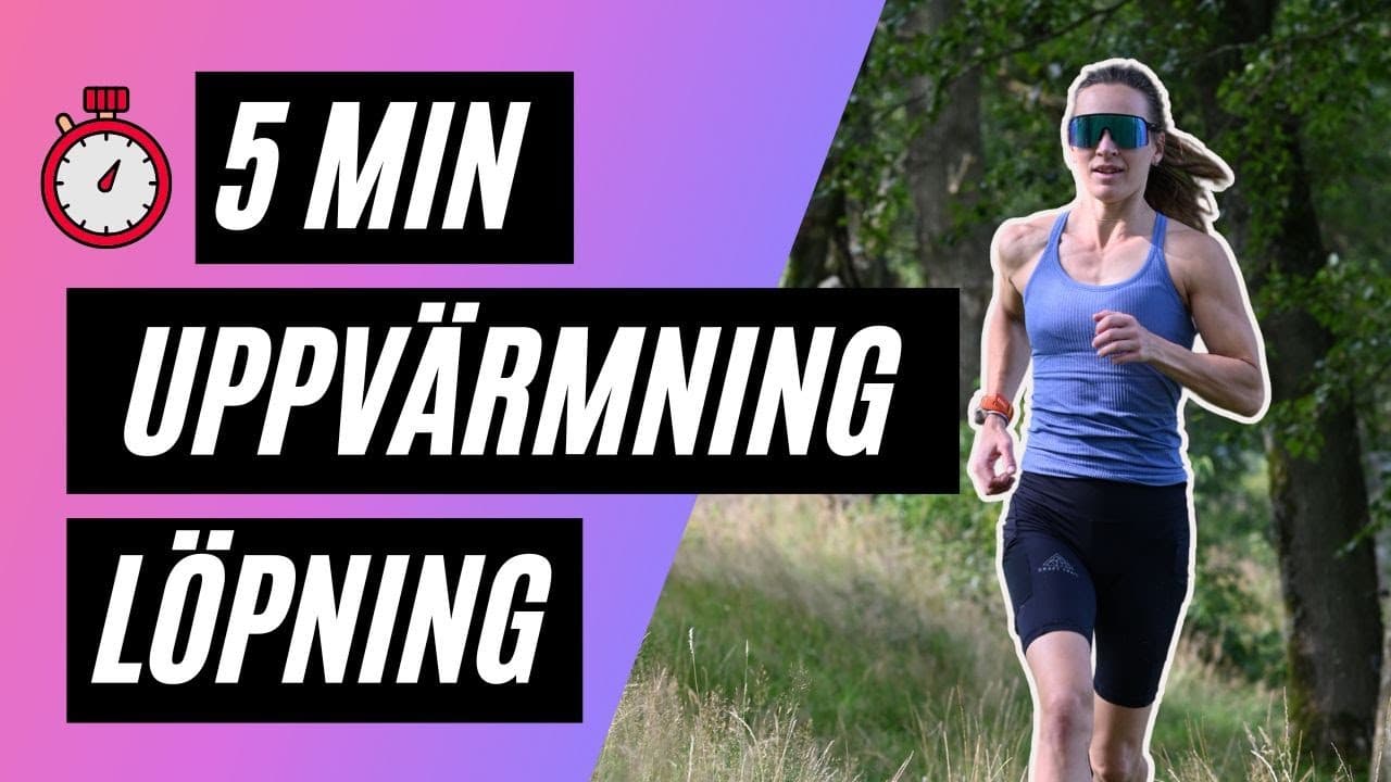 5 minuters uppvärmning före varje löprunda – för attt minska skaderisken